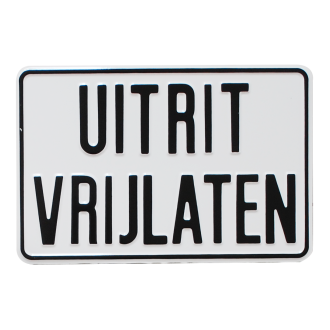 BORD "UITRIT VRIJLATEN" ALUMINIUM