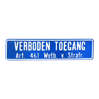 BORD "VERBODEN TOEGANG" ALUMINIUM